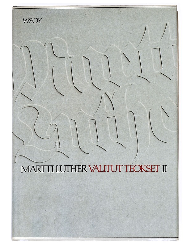 Martti Luther valitut teokset II - Luther, Martti - Tietokirjat ja oppaat - 10105609590 - 0