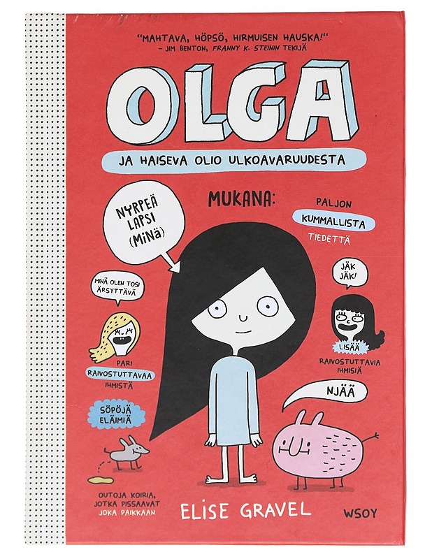Olga ja haiseva olio ulkoavaruudesta - Elise Gravel - Lastenkirjat - 10105609593 - 0