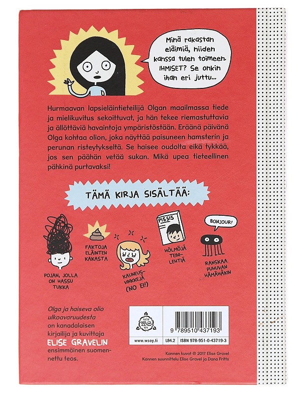 Olga ja haiseva olio ulkoavaruudesta - Elise Gravel - Lastenkirjat - 10105609593 - 1