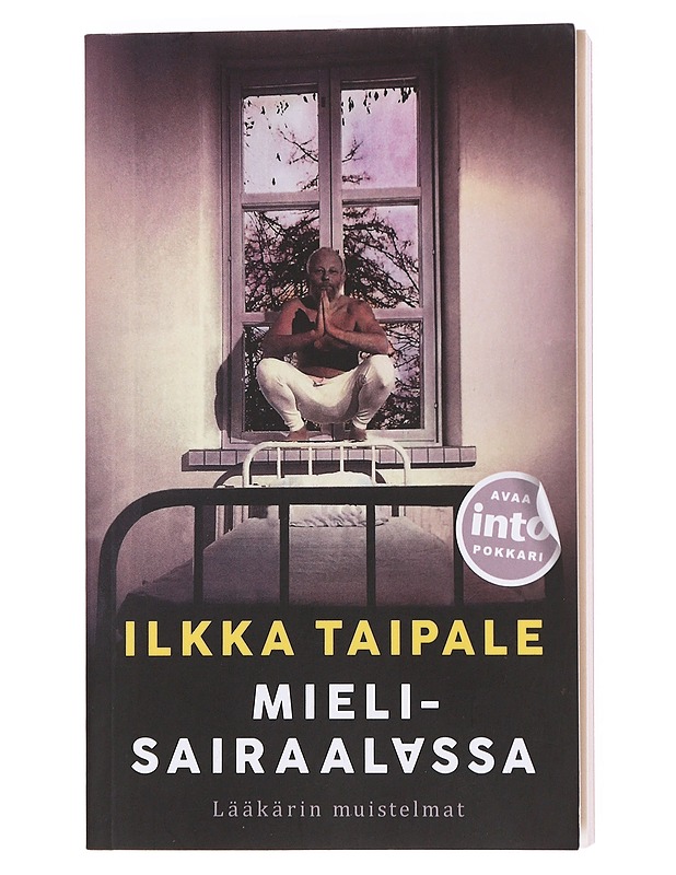 Mielisairaalassa / lääkärin muistelmat - Ilkka taipale - Elämäkerrat ja muistelmat - 10105609601 - 0