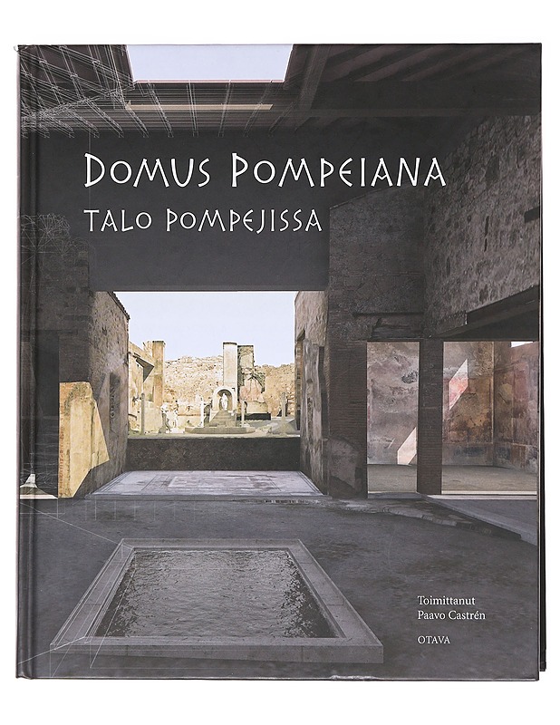 Domus Pompeiana : talo Pompejissa : näyttelykirja - Andrews, James - Historiakirjat - 10105609600 - 0