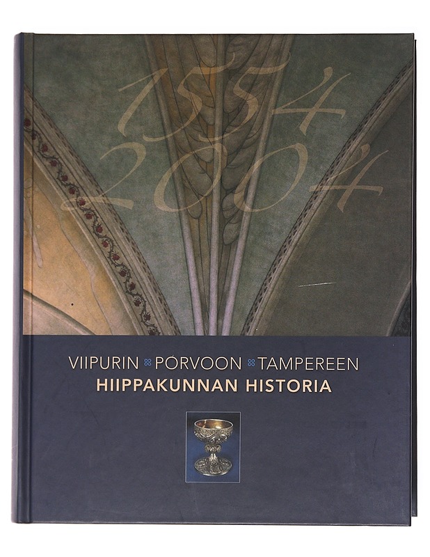 Viipurin-Porvoon-Tampereen hiippakunnan historia 1554-2004 - Heininen, Simo - Historiakirjat - 10105609611 - 0