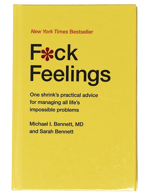 F*ck feelings - Bennett, Michael - Tietokirjat - 10105609664 - 0