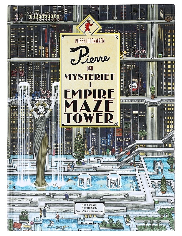 Pusseldeckaren Pierre och mysteriet i Empire Maze Tower - Kamigaki, Hiro - Lastenkirjat - 10105609661 - 0