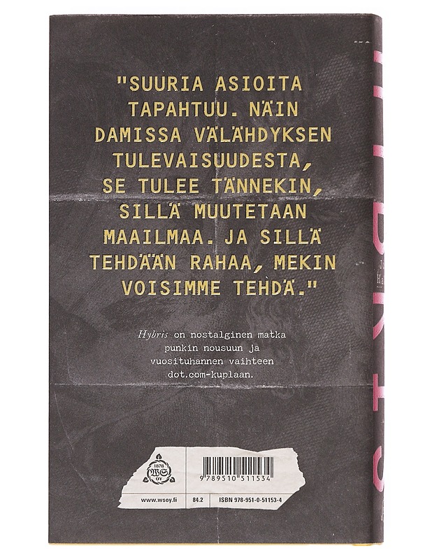 Hybris - Jukka Hakala - Romaanit ja novellit - 10105609666 - 1