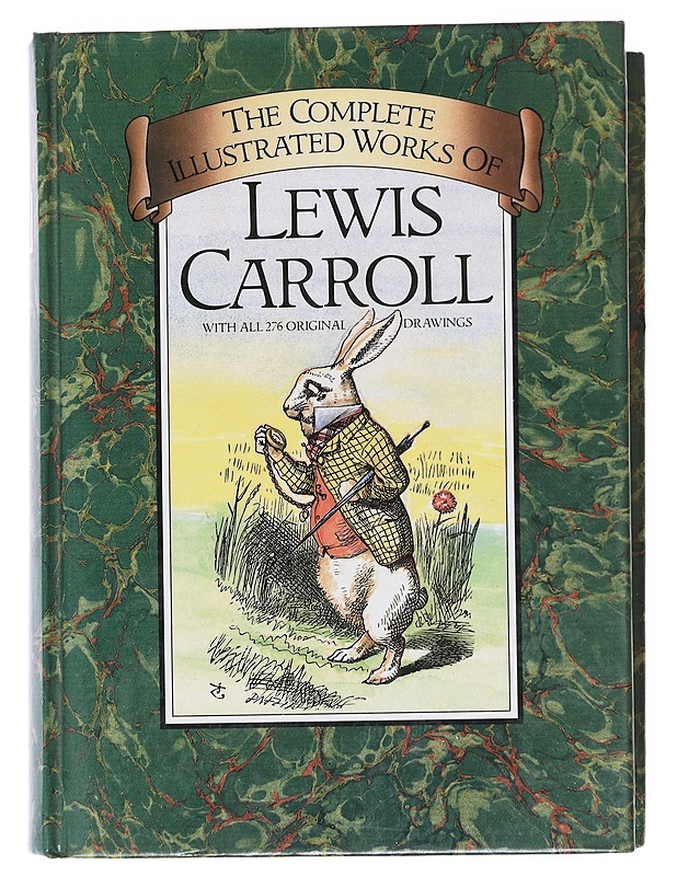 The complete illustrated works of Lewis Carroll - Lewis Carroll - Kaunokirjallisuus - 10105609665 - 0