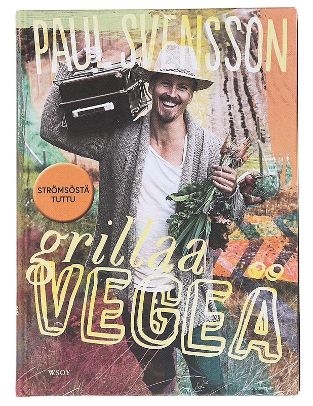 Grillaa vegeä - Svensson, Paul - Ruokakirjat - 10105609672 - 0