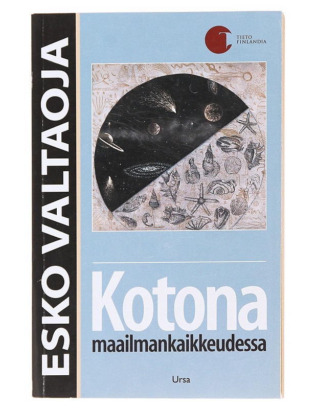 Kotona maailmankaikkeudessa - Esko Valtaoja - Tietokirjat ja oppaat - 10105609691 - 0