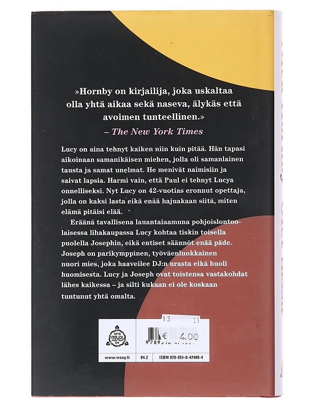 Olet tässä - Hornby, Nick - Romaanit ja novellit - 10105609738 - 1