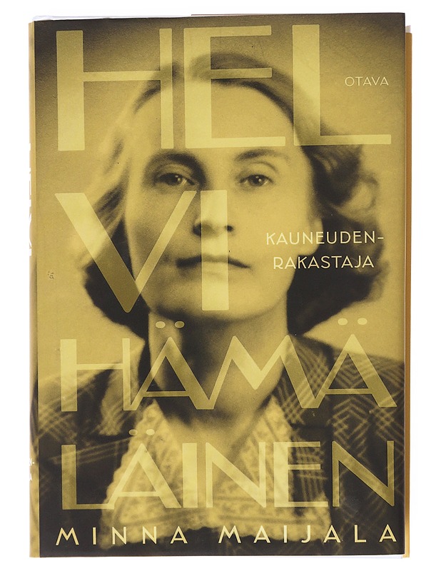 Helvi Hämäläinen / kauneudenrakastaja - Maijala, Minna - Elämäkerrat ja muistelmat - 10105609742 - 0