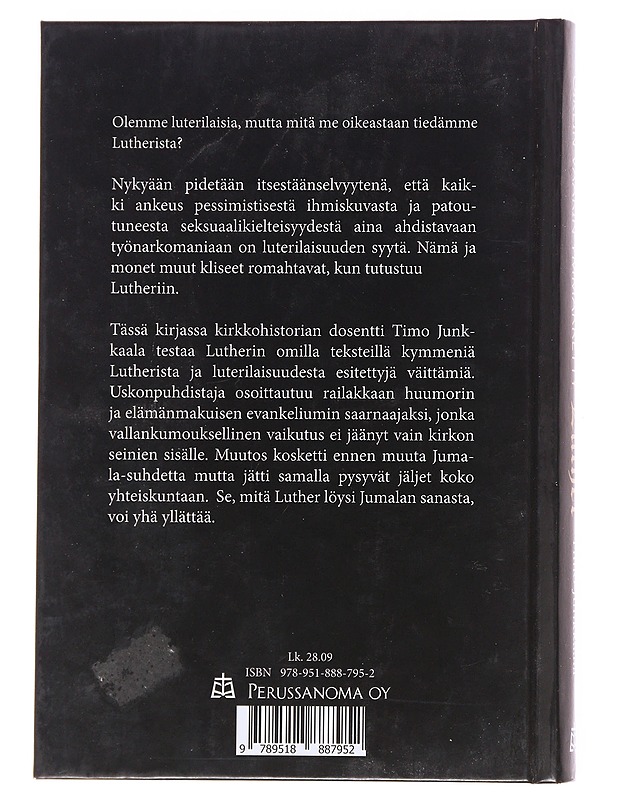 Oikein väärin ymmärretty Luther - Timo Junkkaala - Tietokirjat ja oppaat - 10105609752 - 1