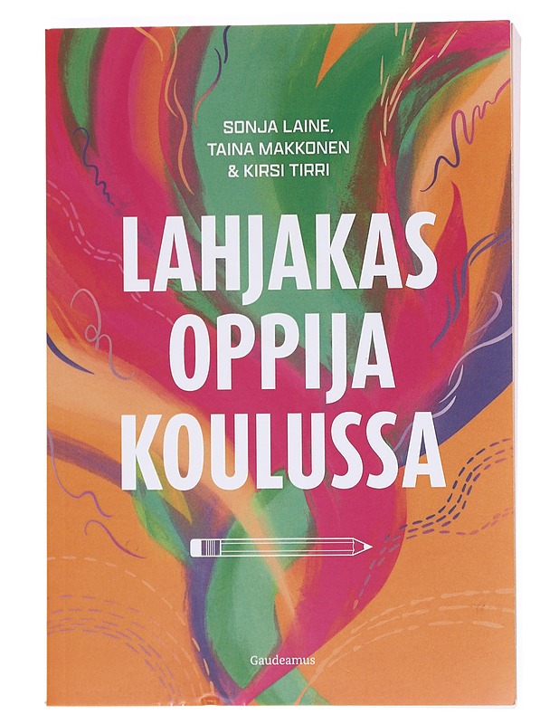 Lahjakas oppija koulussa - Laine, Sonja - Tietokirjat ja oppaat - 10105609758 - 0