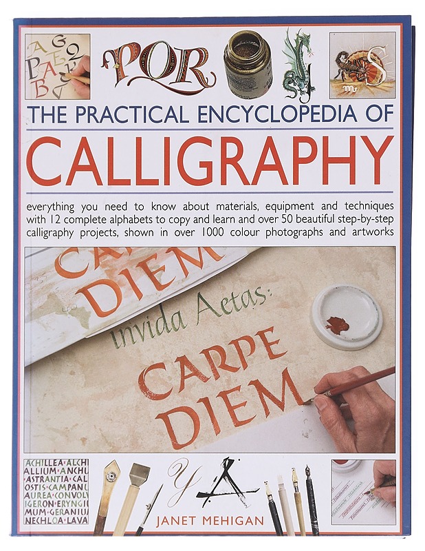 The practical encyclopedia of calligraphy - Janet Mehigan - Harrastekirjat - 10105609770 - 0
