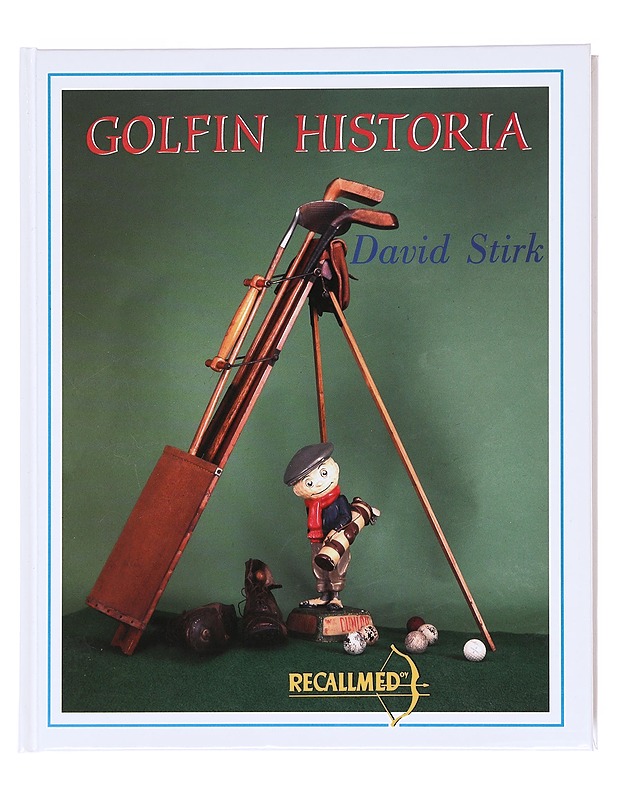 Golfin historia - Stirk, David - Tietokirjat ja oppaat - 10105609774 - 0