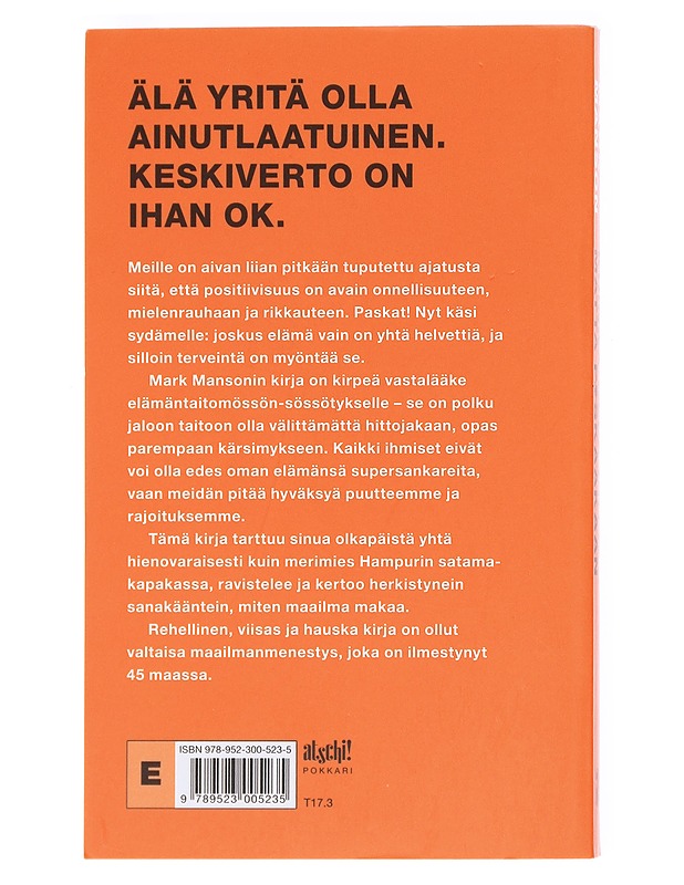Kuinka olla piittaamatta p*skaakaan - Mark Manson - Tietokirjat ja oppaat - 10105609791 - 1