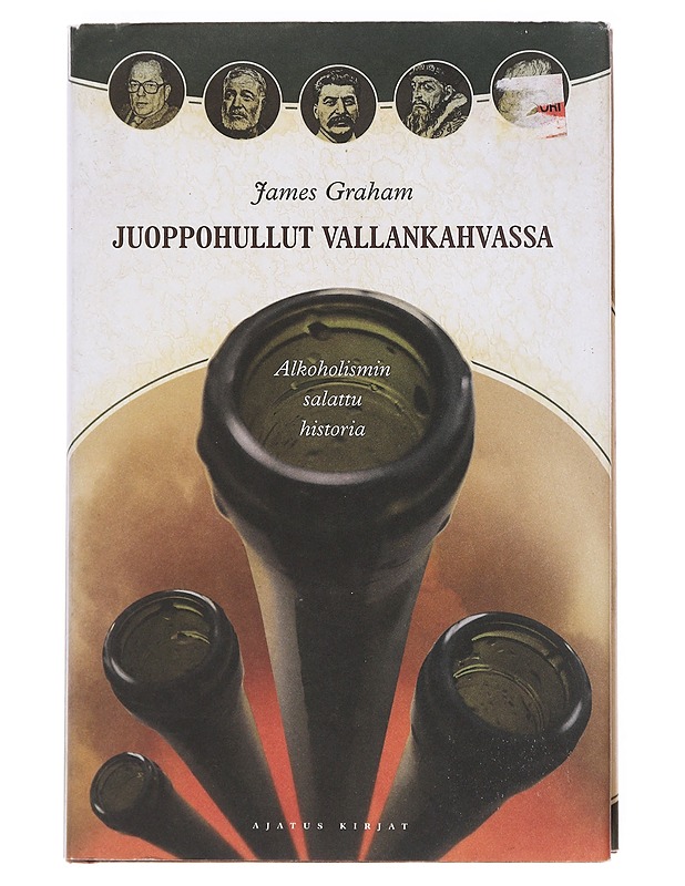 Juoppohullut vallankahvassa / alkoholismin salattu historia - Graham, James - Tietokirjat - 10105609856 - 0