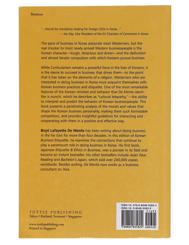 Korean Business Etiquette: The Cultural Values and Attitudes That Make Up the Korean Business Personality - Boye Lafayette De Mente - Tietokirjat ja oppaat - 10105609824 - 1