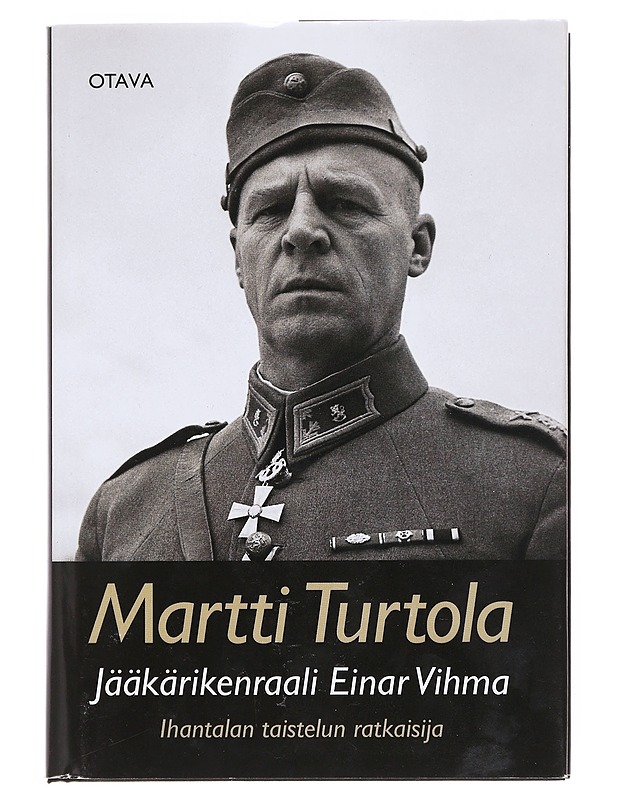 Jääkärikenraali Einar Vihma - Martti Turtola - Elämäkerrat ja muistelmat - 10105609827 - 0