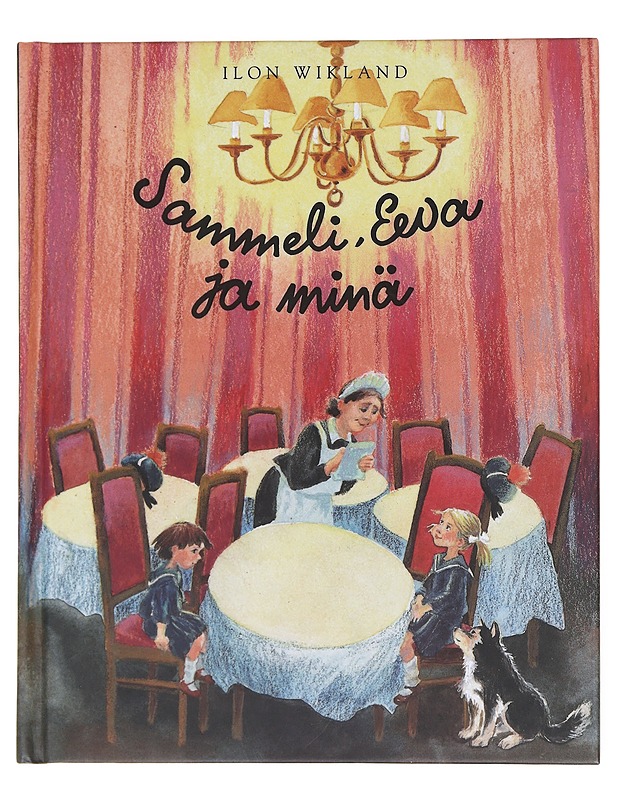 Sammeli, Eeva ja minä - Wikland, Ilon - Lastenkirjat - 10105609841 - 0