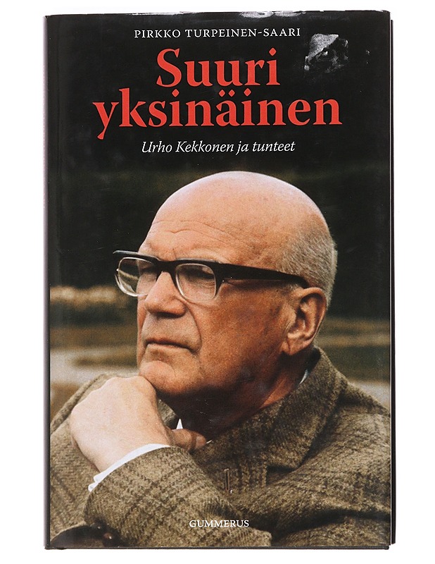 Suuri yksinäinen Urho Kekkonen ja tunteet - Pirkko Turpeinen-Saari - Elämäkerrat ja muistelmat - 10105609875 - 0