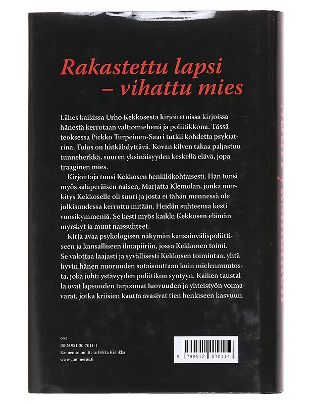 Suuri yksinäinen Urho Kekkonen ja tunteet - Pirkko Turpeinen-Saari - Elämäkerrat ja muistelmat - 10105609875 - 1
