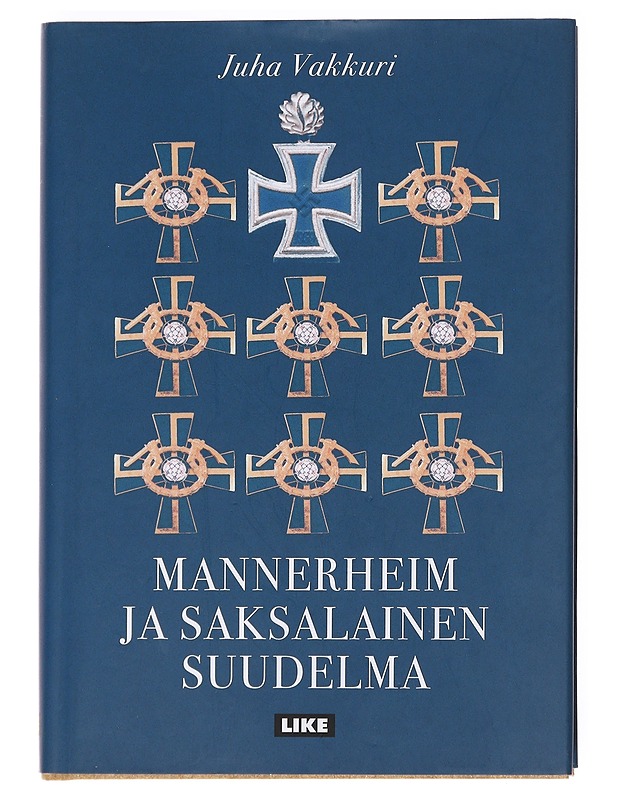 Mannerheim ja saksalainen suudelma : romaani - Juha Vakkuri - Romaanit ja novellit - 10105609929 - 0