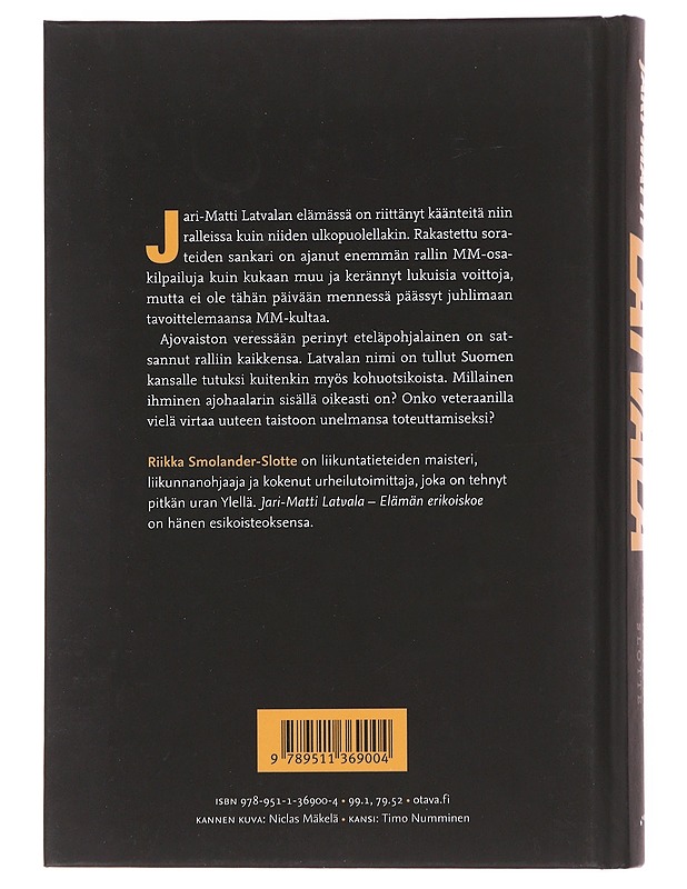 Jari-Matti Latvala / elämän erikoiskoe - Riikka Smolander-Slotte - Elämäkerrat ja muistelmat - 10105609946 - 1