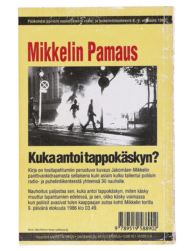 Mikkelin pamaus : kuka antoi tappokäskyn? - Kalev Talvinen - Historiakirjat - 10105609975 - 1