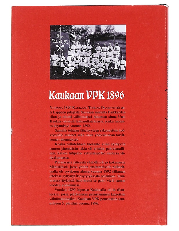100 vuotta palontorjuntaa Kaukaalla - Åke Nordström - Historiakirjat - 10105609973 - 1