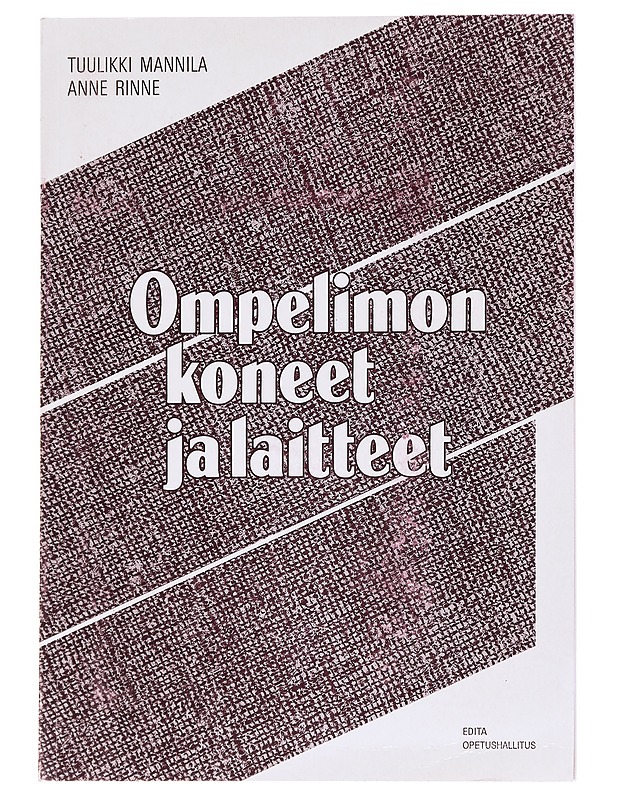 Ompelimon koneet ja laitteet - Mannila, Tuulikki - Tietokirjat ja oppaat - 10105609979 - 0