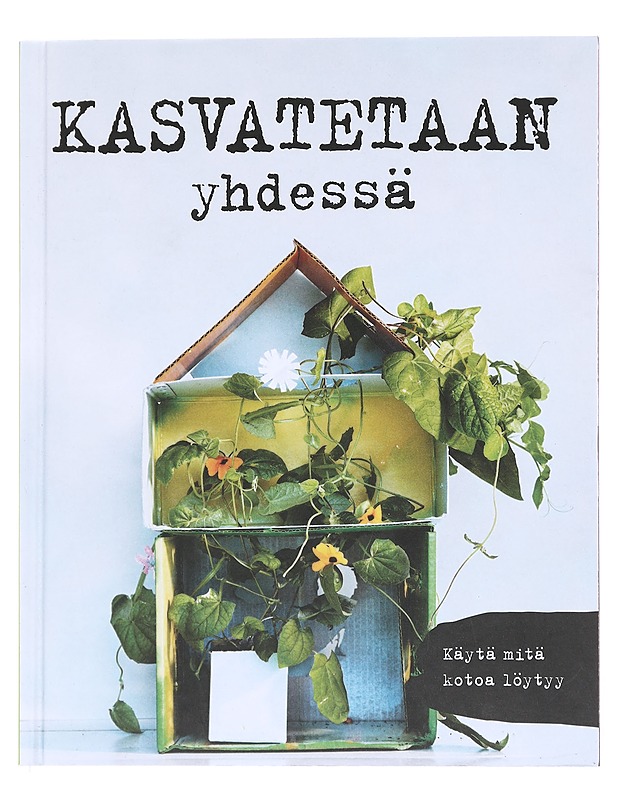 Kasvatetaan yhdessä - Maria Thörn - Tietokirjat ja oppaat - 10105610105 - 0