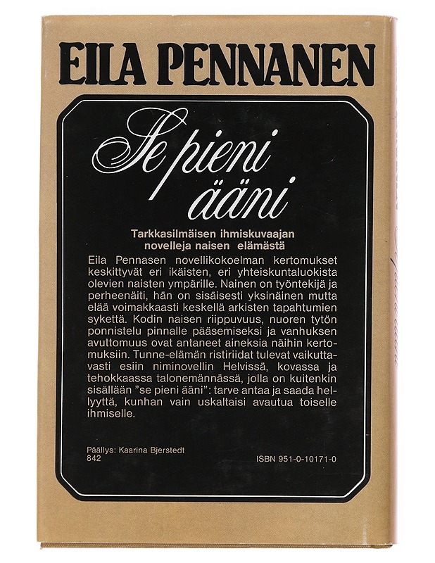 Se pieni ääni / novelleja - Eila Pennanen - Romaanit ja novellit - 10105610206 - 1