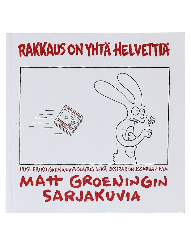 Rakkaus on yhtä helvettiä / Matt Groeningin sarjakuvia : uusi erikoisminijumbolaitos sekä ekstrabonussarjakuvia - Groening, Matt - Sarjakuvat - 10105610211 - 0