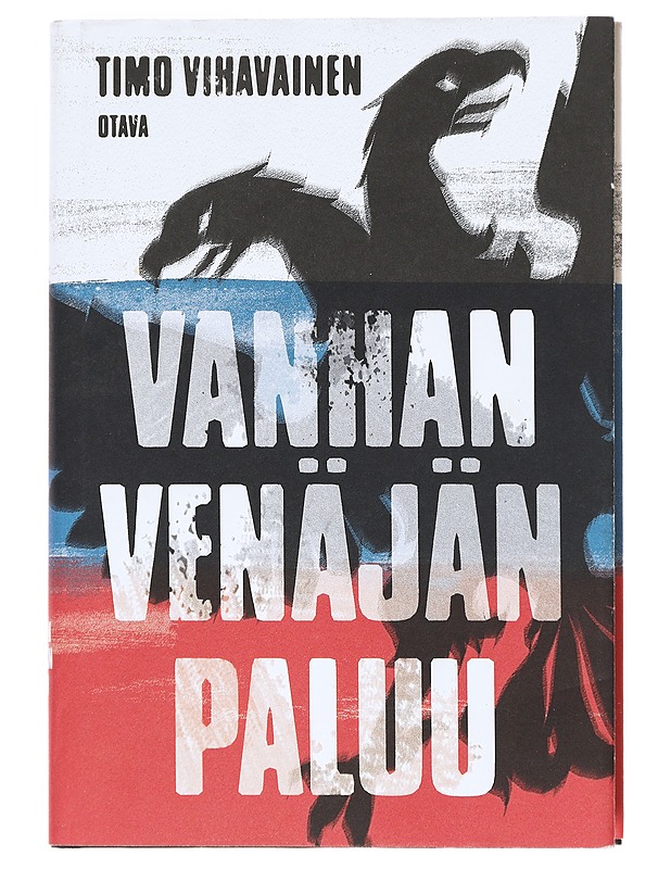 Vanhan Venäjän paluu  - Vihavainen, Timo  - Historiakirjat - 10105610266 - 0