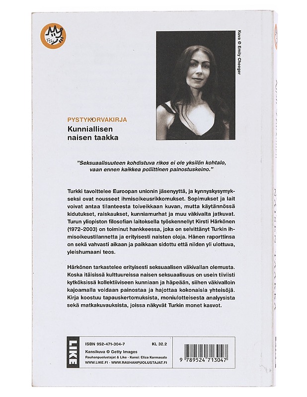 Kunniallisen naisen taakka : raportti seksuaalisesta väkivallasta Turkissa - Kirsti Härkönen - Romaanit ja novellit - 10105610258 - 1