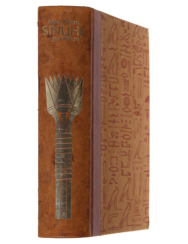Sinuhe egyptiläinen / Viisitoista kirjaa lääkäri Sinuhen elämästä n. 1390-1335 E.KR - Waltari, Mika - Historiakirjat - 10105610381 - 1