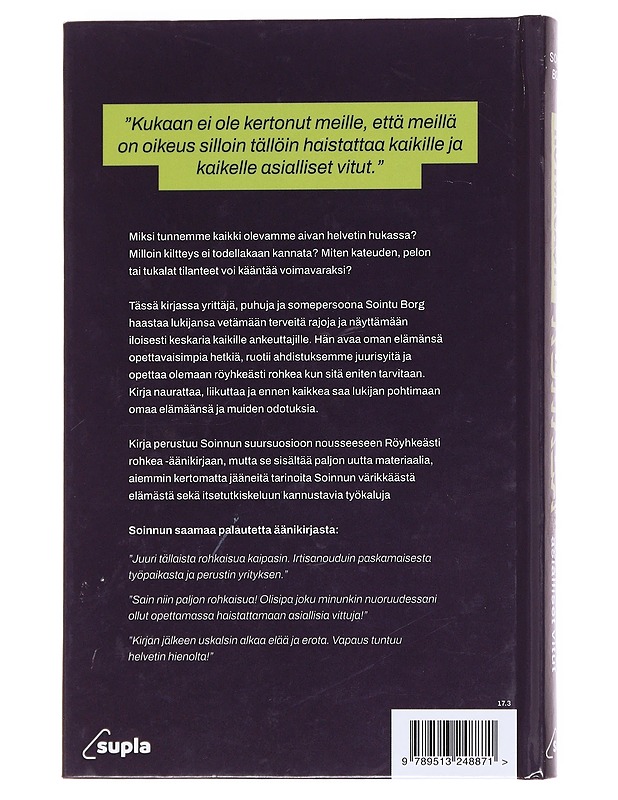 Röyhkeästi rohkea : näin haistatat asialliset vitut - Sointu Borg - Elämäkerrat ja muistelmat - 10105610385 - 1