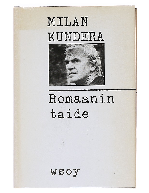 Romaanin taide - Kundera, Milan - Tietokirjat ja oppaat - 10105610394 - 0