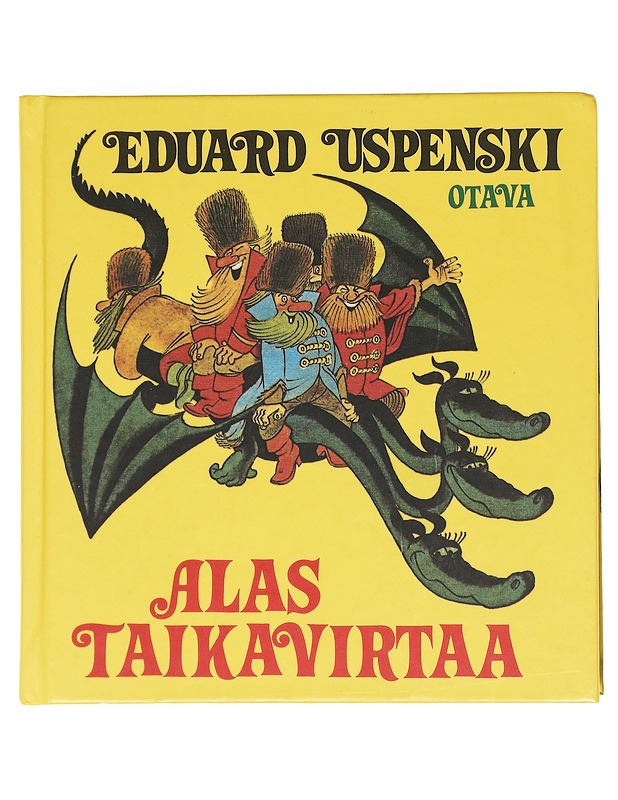 Alas taikavirtaa - Uspenski, Eduard - Romaanit ja novellit - 10105610432 - 0