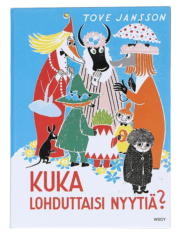 Kuka lohduttaisi Nyytiä? - Jansson, Tove - Lastenkirjat - 10105610437 - 0