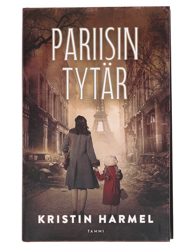 Pariisin tytär - Harmel, Kristin - Romaanit ja novellit - 10105610484 - 0