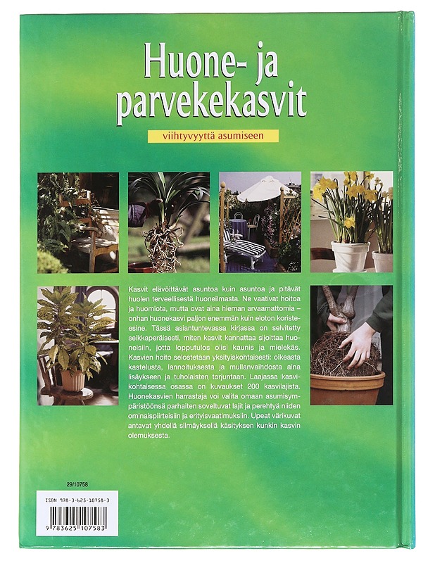 Huone- ja parvekekasvit, Viihtyvyyttä asumiseen - Tietokirjat ja oppaat - 10105610487 - 1