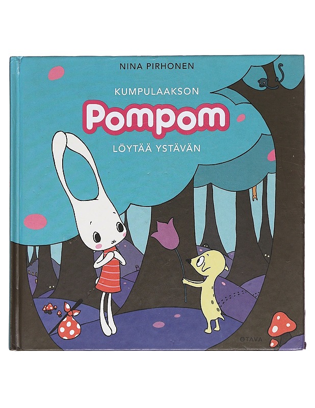 Kumpulaakson Pompom löytää ystävän - Nina Pirhonen - Lastenkirjat - 10105610491 - 0