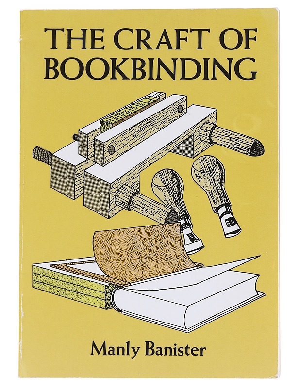 The Craft of bookbinding - Manly Banister - Harrastekirjat - 10105610551 - 0