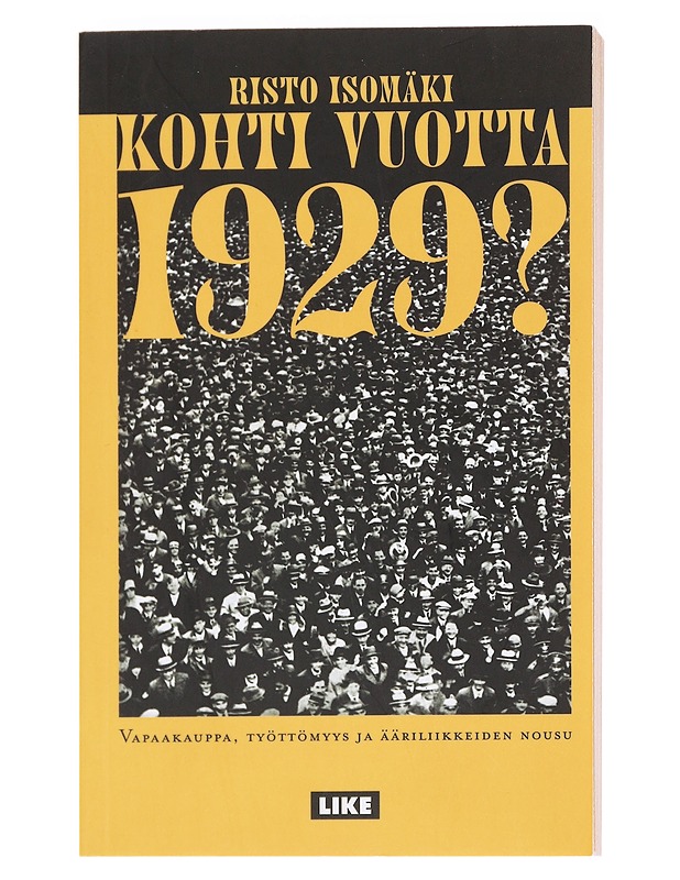 Kohti vuotta 1929?  - Isomäki, Risto - Kirja lahjaksi - 10105610554 - 0