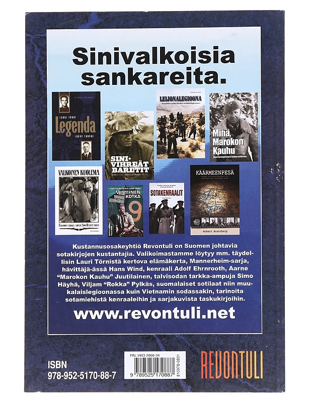 Sotasankari / tosikertomuksia suomalaisista miehistä 1/2008 Lauri Törnin tarina : osa 1 : Leijonamieli, vuodet 1919-1949 - Kallonen, Kari - Elämäkerrat ja muistelmat - 10105610561 - 1