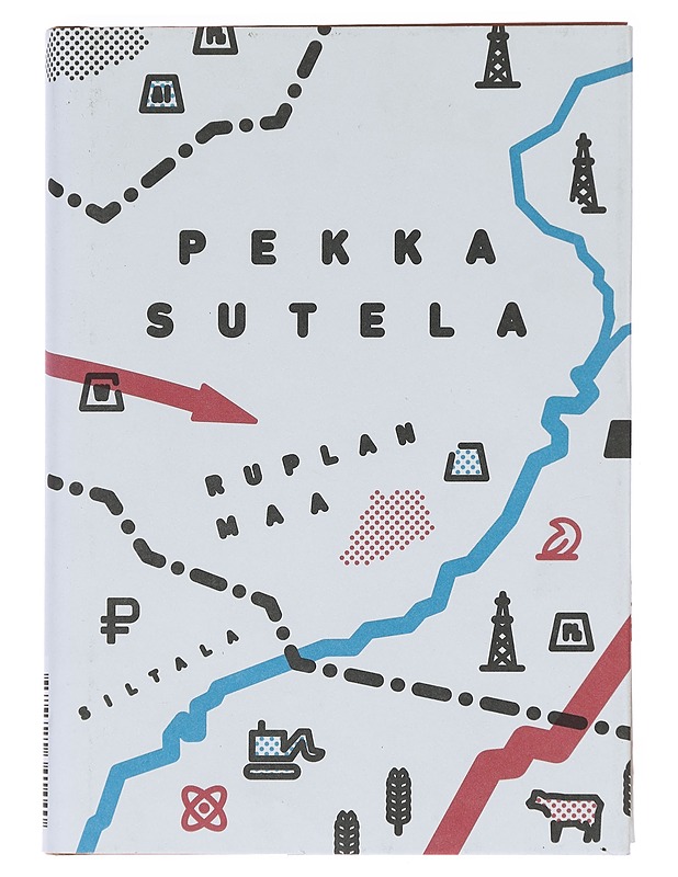 Ruplan maa : kuinka Venäjästä tuli normaali talous - Pekka Sutela - Elämäkerrat ja muistelmat - 10105610564 - 0