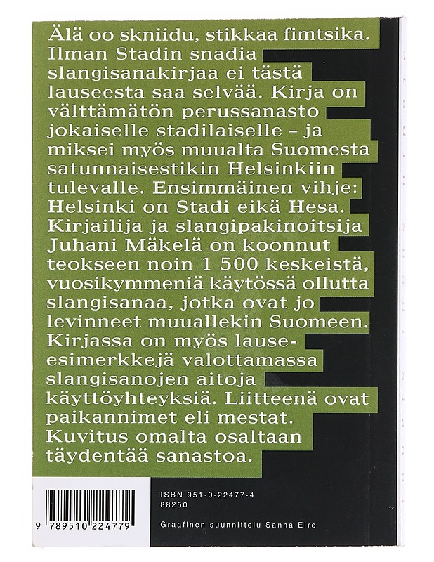 Stadin snadi alangi - Mäkela, Juhani  - Kirja lahjaksi - 10105610569 - 1