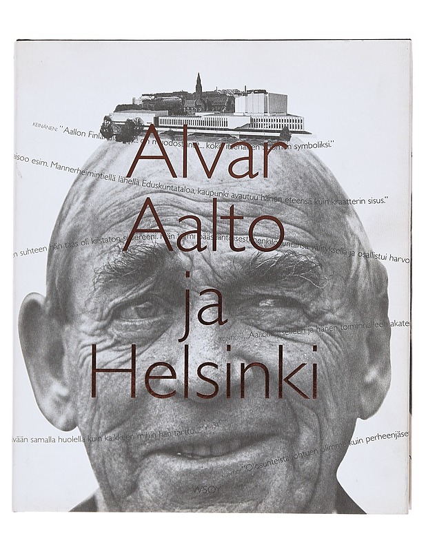 Alvar Aalto ja Helsinki = Alvar Aalto och Helsingfors - Kämäräinen, Eija - Elämäkerrat ja muistelmat - 10105610573 - 0