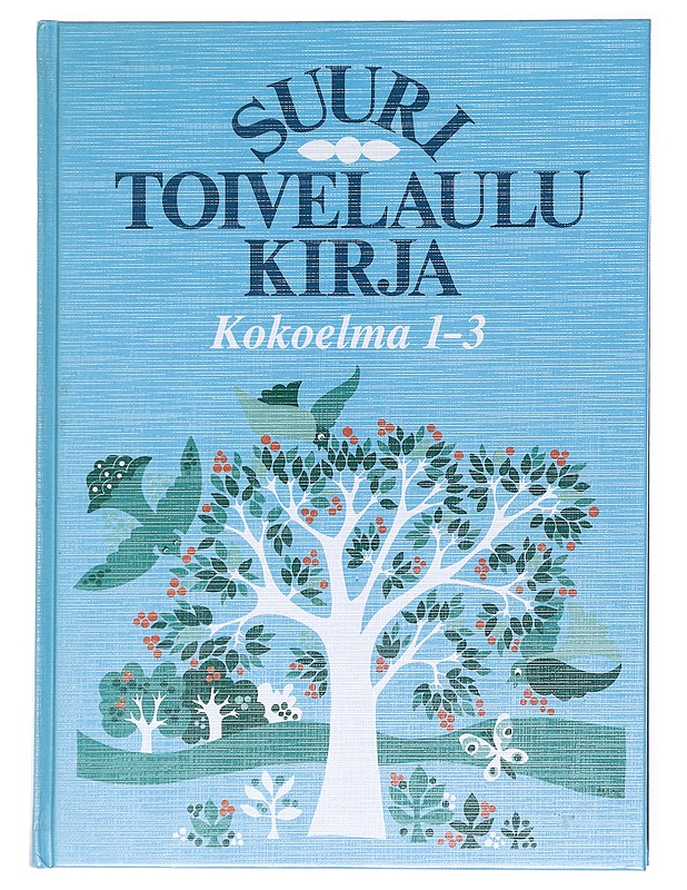 Suuri toivelaulukirja : kokoelma 1-3 - Henriksson, Raimo - Tietokirjat ja oppaat - 10105610594 - 0